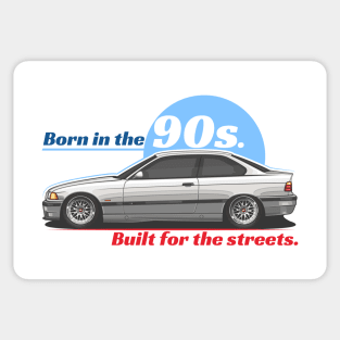 Born in the 90s. Built for the Streets. Sticker